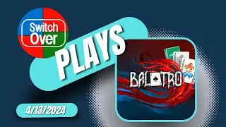 Balatro - Send in the Jokers - Lets Play - 4-13-2024