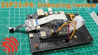 ESP32 P4: Nueva placa ¿Vale la pena? ¿Características? Review/Unboxing
