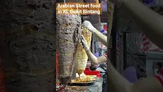 Traditional Arabian Street food in KL Bukit Bintang