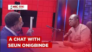 A CHAT WITH SEUN ONIGBINDE