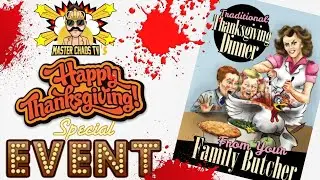 Master Chaos's Bloody Thanksgiving Special 2021!