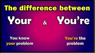 Your vs. You're || Homophones || How to differentiate? || Word Blunders
