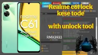 realme c61 pattern lock unlock tool || Realme C61 unlock tool | Realme C61 FRP bypass | 100% Working