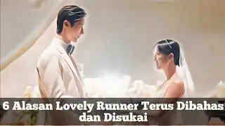 6 Alasan Lovely Runner Terus Dibahas dan Disukai