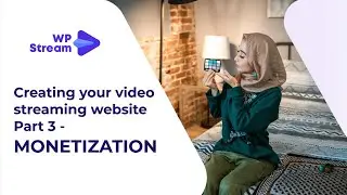 Create your Video Streaming Website PART 3 - MONETIZATION