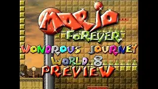 Mario Forever Wondrous Journey - World 8 [Short Preview]