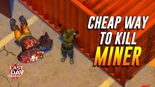 BEST SPOT TO KILL MINER IN TRANSPORT HUB  |  LAST DAY ON EARTH: SURVIVAL
