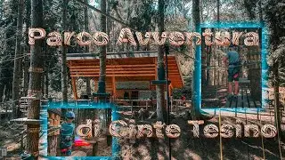 Esplorando l'Avventura: Un'emozionante viaggio nel Parco Avventura di Cinte Tesino!
