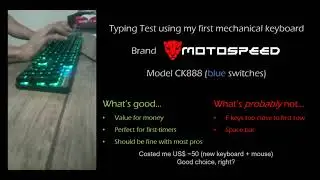 [Keyboard] 97 WPM typing test on my first mechanical keyboard (CK888, Motospeed)