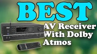 Best AV Receiver With Dolby Atmos 2023 - Top 10 AV Receiver With Dolby Atmos