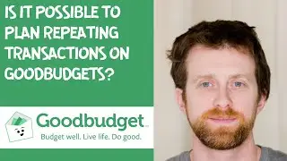 Is it possible to plan repeating transactions on Goodbudgets?