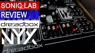 Dreadbox NYX  Analog Desktop Synthesizer - SonicLAB Review