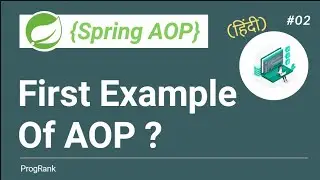 Spring AOP Tutorial [Hindi] |  Spring AOP Example | How to Create Aspect in Spring | #02