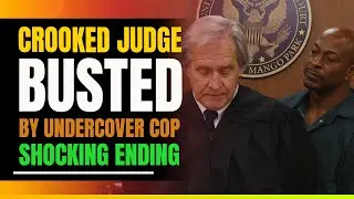 Crooked Judge Busted By Undercover Cop. Shocking Ending For Captain Porter.