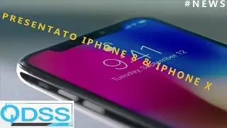 #News QDSS.it: presentato iPhone 8 & iPhone X