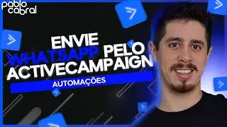 WHATSAPP COM ACTIVECAMPAIGN - AUTOMAÇÕES [MENSAGENS AUTOMÁTICAS NO WHATSAPP USANDO ACTIVECAMPAIGN]