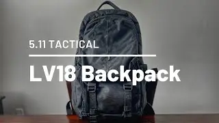 5.11 LV18 Backpack Review - this EPIC Gray Man EDC / CCW Pack is a hidden gem!