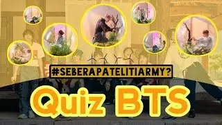 NGAKU ARMY!!! Yuk Coba Kuis 'SEBERAPA TELITINYA KAMU' | AhkaSoju