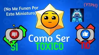 (YTPH) SaSRoRHueH Te Enseña A Como Ser Toxico