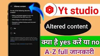 Altered content youtube kya hai । altered content update । youtube