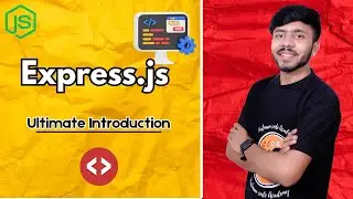 Getting Started with Express.js -Your Ultimate Introduction  #expressjs #nodejs