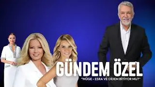 AGENDA SPECIAL WITH TAYYAR IŞIKSAÇAN! “IS THIS THE END OF THE ROAD FOR MÜGE ANLI, ESRA EROL, AND ...
