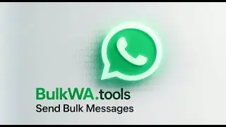 BulkWA.tools - Send Bulk WhatsApp Messages (Chrome Extension)