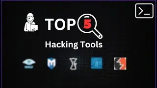 Top 5 Hacking Tools You Need to Know!