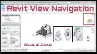 Video 37-Revit View and Navigation