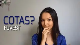 COTAS? Quanto eu acertei na FUVEST? - Renata Kawasaki