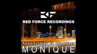 Adam Stodtko vs Sundriver :: Monique (Redstar vs. Evbointh mix) :: Red Force