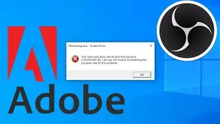 Error VCRUNTIME140_1.dll on Adobe Products and OBS