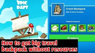 Epic Raft! How To Get The Big travel backpack In epic raft fighting zombie shark (P5)