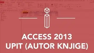 ACCESS 2013 - Upit (Autor knjige)