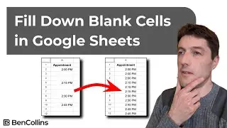 Fill Down Blank Cells in Google Sheets