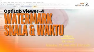 OptiLab Viewer 4 -  watermark skala dan waktu