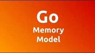 The Go Memory Model 入門会 第1回