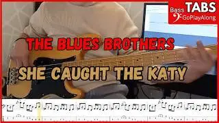 The Blues Brothers - She Caught the Katy (Cover Bass+tab)(Play Along)