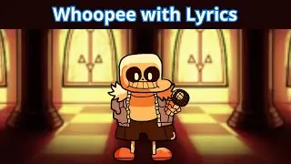 FNF Indie Cross - Whoopee with Lyrics