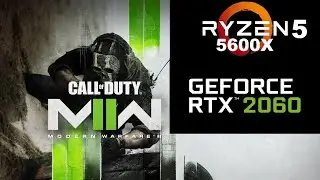 Call of Duty: Modern Warfare II (2022) Ground War - Ryzen 5 5600x | RTX 2060 12gb