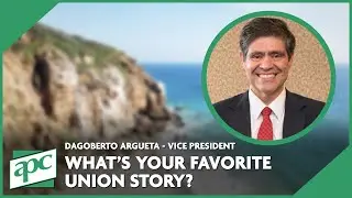 Dagoberto Argueta Shares His Favorite Union Story