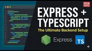​How to Setup Express with TypeScript | Complete Backend Guide (2026)