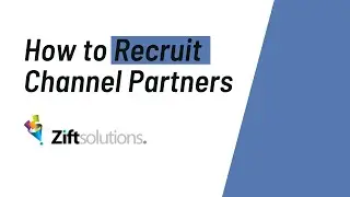 How to Recruit Channel Partners: 10 Strategies from Channel Leaders to Recruit Partners That Produce