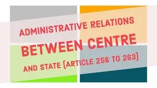 Centre vs State: Who Holds the REAL Power in Article 256 to 263? by Preeti Bora