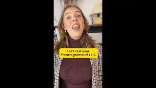 Let's Test Your French Grammar