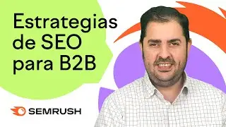 Estrategias de SEO para B2B