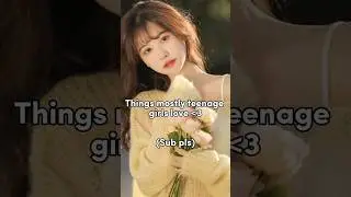 Things mostly teenage girls love:⁠-⁠) #shorts #edit #aesthetic #my_style #fypシ #viral #trending