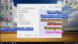 NUT PRO TOOL 2024,  Unlock Bootloader, Erase Frp