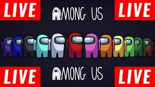 AMONG US  LIVE WHO IS THE IMPOSTER??
