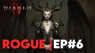 Episode #6 | Explore and Ending With Epic Story Quest! | Diablo IV